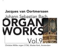 Jacques van Oortmerssen Organ Works Vol. 9 (Van Oortmerssen) (CD) Album