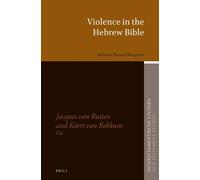 Jacques van Ruiten Violence in the Hebrew Bible (Copertina rigida)