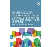 Jacques Whitfie How to Engage in Difficult Conversations on Identit (Tascabile)