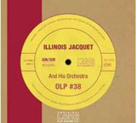 Jacquet Illinois - Illinois Jacquet And His Orch.