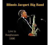 Illinois Jacquet Live in Burghausen 1996 (CD)