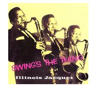 Jacquet, Illinois - Swing's The Thing