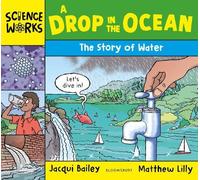 Jacqui Bailey A Drop in the Ocean (Tascabile) Science Works