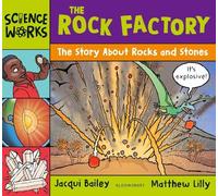 Jacqui Bailey The Rock Factory (Tascabile) Science Works