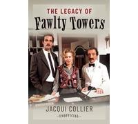 Jacqui Collier The Legacy of Fawlty Towers (Copertina rigida)
