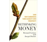 Jacqui Dunne Be Rethinking Money: How New Currencies Turn Sca (Copertina rigida)