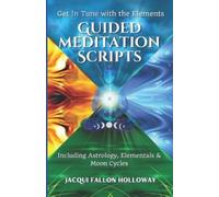 Jacqui Fallon Ho Get In Tune with the Elements - Guided Meditation S (Tascabile)