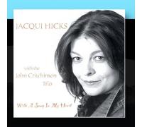 Jacqui Hicks with the John Critchinson Trio - With A Song In My Heart