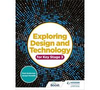 Jacqui Howells Paul Ande Exploring Design and Technology for Key Sta (Tascabile)