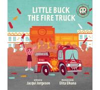 Jacqui Jorgeson Little Buck the Fire Truck (Copertina rigida)