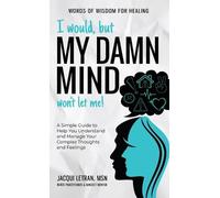 Jacqui Letran I Would, but My DAMN MIND Won't Let Me (Copertina rigida)