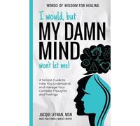 Jacqui Letran I Would, but My DAMN MIND Won't Let Me (Tascabile)