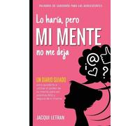 Jacqui Letran Lo haría, pero MI MENTE no me deja (Tascabile)