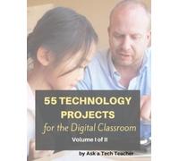 Jacqui Murray 55 Technology Projects for the Digital ClassroomVol (Tascabile)
