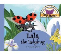 Jacqui Shepherd Lala the ladybug (Tascabile) Bug Stories