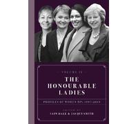 Jacqui Smith Dale, Iain (Ed) The Honourable Ladies (Copertina rigida)