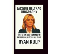 JACQUIE BELTRAO: EYES ON THE CAMERA: FROM PODIUM TO PRIME TIME