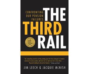 Jacquie McNish Jim Leech The Third Rail (Tascabile)
