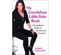 Jacquie Somerville My Scandalous Little Rule Book (Tascabile)