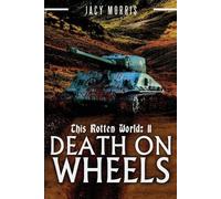 Jacy Morris This Rotten World 11 (Tascabile) This Rotten World