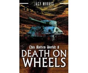 Jacy Morris This Rotten World 11 (Tascabile) This Rotten World