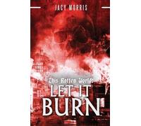 Jacy Morris This Rotten World (Copertina rigida) This Rotten World