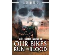 Jacy Morris This Rotten World (Tascabile) This Rotten World