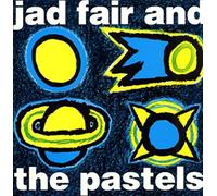 Jad Fair & the Pastels - He Chose His Colours