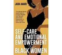 Jada Amari Self-Care and Emotional Empowerment for Black Women (Tascabile)