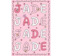 Jade: A Personalized Notebook for Those Lucky Enough to Have the World's Most Wonderful Name