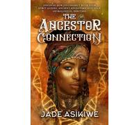 Jade Asikiwe The Ancestor Connection (Tascabile)