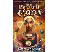 Jade Asikiwe The Melanin Gods (Tascabile)