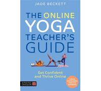 Jade Beckett The Online Yoga Teacher's Guide (Tascabile)