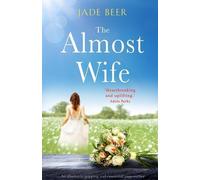 Jade Beer The Almost Wife (Tascabile)