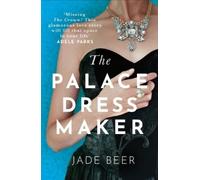 Jade Beer The Palace Dressmaker (Tascabile)