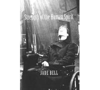 Jade Bell Strength of the Human Spirit (Tascabile)