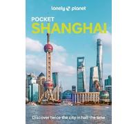Jade Bremner Lonely Planet Pocket Shanghai (Tascabile) Pocket Guide