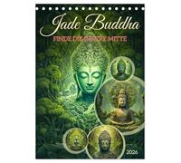 Jade Buddha - Finde die innere Mitte (Tischkalender 2026 DIN A5 hoch), CALVENDO Monatskalender: Entdecke die Schönheit und Harmonie des Lebens mit unseren atemberaubenden Jade Buddhas.