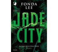 Jade City. La saga delle Ossa Verdi. Vol. 1