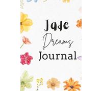 Jade Dreams Journal: A Floral Notebook for Writing (6x9 College Ruled, 100 Pages) for journaling, daily writing, notes
