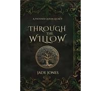 Jade E Jones Through The Willow (Tascabile)
