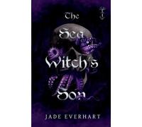 Jade Everhart The Sea Witch's Son (Tascabile) Villains of Wolf Hollow