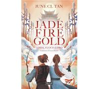 Jade fire gold. Giada, fuoco e oro