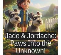 Jade & Jordache: Paws Into the Unknown!