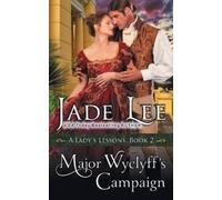 Jade Lee Major Wyclyff's Campaign (A Lady's Lessons, Book 2) (Tascabile)