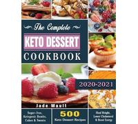 Jade Mault The Complete Keto Dessert Cookbook 2020 (Copertina rigida)