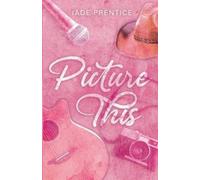 Jade Prentice Picture This (Tascabile)