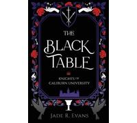 Jade R Evans The Black Table (Tascabile) Knights of Caliburn University