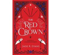 Jade R Evans The Red Crown (Tascabile) Knights of Caliburn University