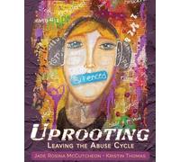 Jade Rosina McCutcheon Kristin Thomas Shawn Aveningo Sande Uprooting (Tascabile)